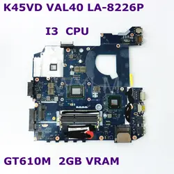 K45VD VAL40 LA-8226P на борту I3 Процессор GT610M 2 ГБ видеопамяти Материнская плата Asus A85V A45V K45V K45VM K45VD материнская плата для ноутбука 100% тестирование