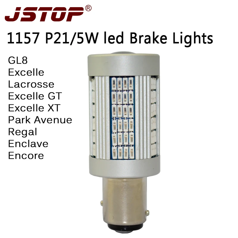 JSTOP GT XT GL8 led Brake lights BAY15d P21 5W canbus 1157 high Light dark light