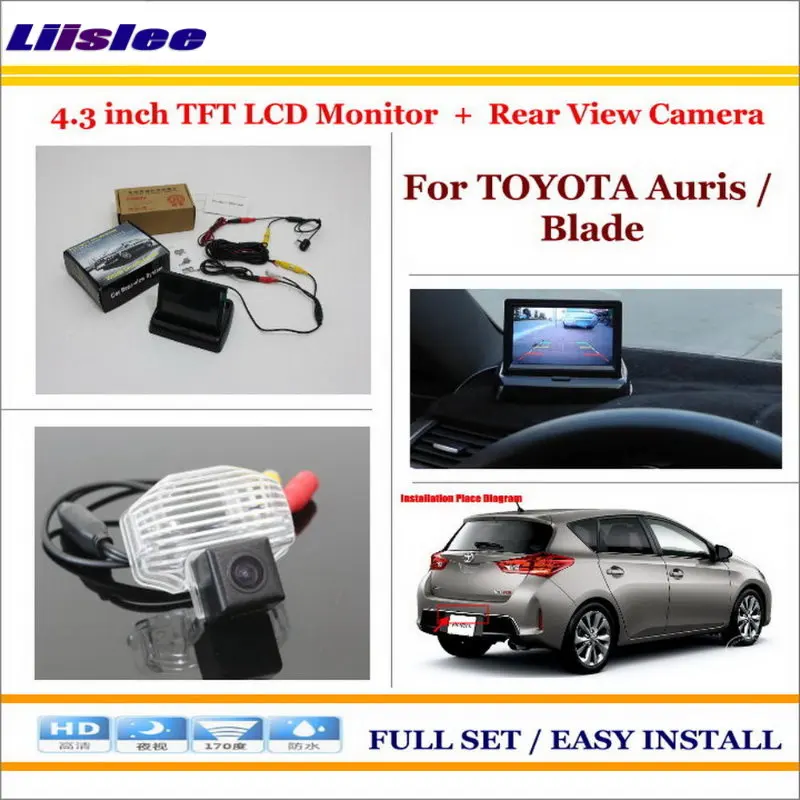 Liislee For TOYOTA Auris / Blade Auto Rear View Camera Back Up + 4.3