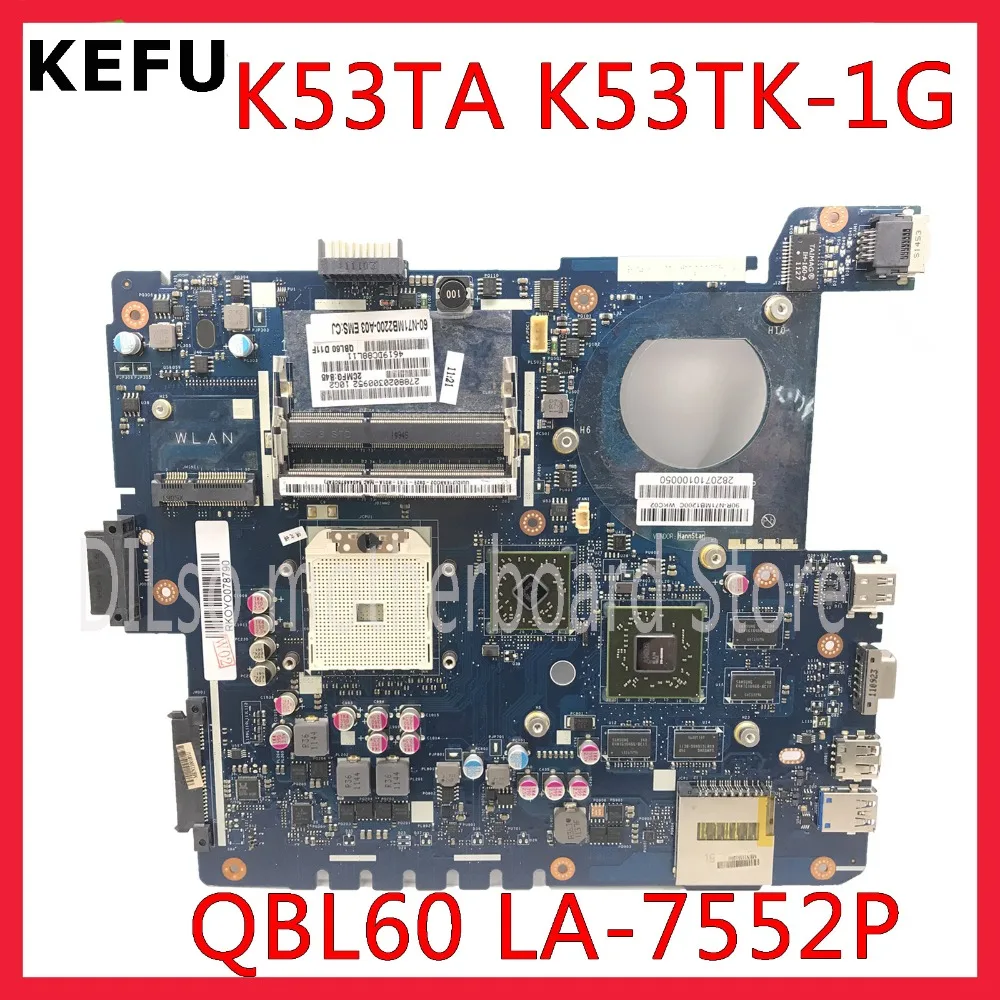 K53T QBL60 LA-7552P Mainboard For ASUS K53Z K53TA K53TK X53T X53TA X53TK Laptop Motherboard USB 3.0 DDR3 | Компьютеры и офис