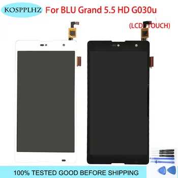 

5.5" 1280x720P 100% Tested LCD Display For BLU Grand 5.5 HD G030u LCD Display Touch Screen Digitizer Assembly with frame + tools