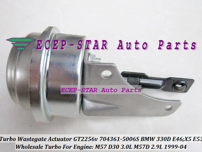 TURBO Wastegate Actuator of GT2256V 704361-5006S 704361 Turbocharger For BMW 330D E46;X5 E53 1999-04 M57D M57 D30 3.0L 2.9L 184HP (1)
