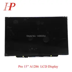 Новый глянцевый lp154wp4-tla1 ltn154bt08 A1286 LED ЖК-дисплей Экран Дисплей для Apple MacBook Pro 15 ''A1286 ЖК-дисплей LED Экран 2008 -2012