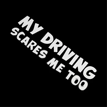 

Multicolor Funny Car Decal MY DRIVING SCARES ME TOO Window Vinyl Sticker Decor
