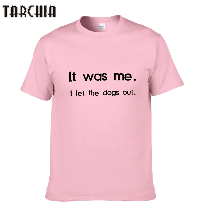 Мужские футболки TARCHIA с надписью IT WAS ME I LET THE DOG OUT Harajuku в стиле хип-хоп коротким