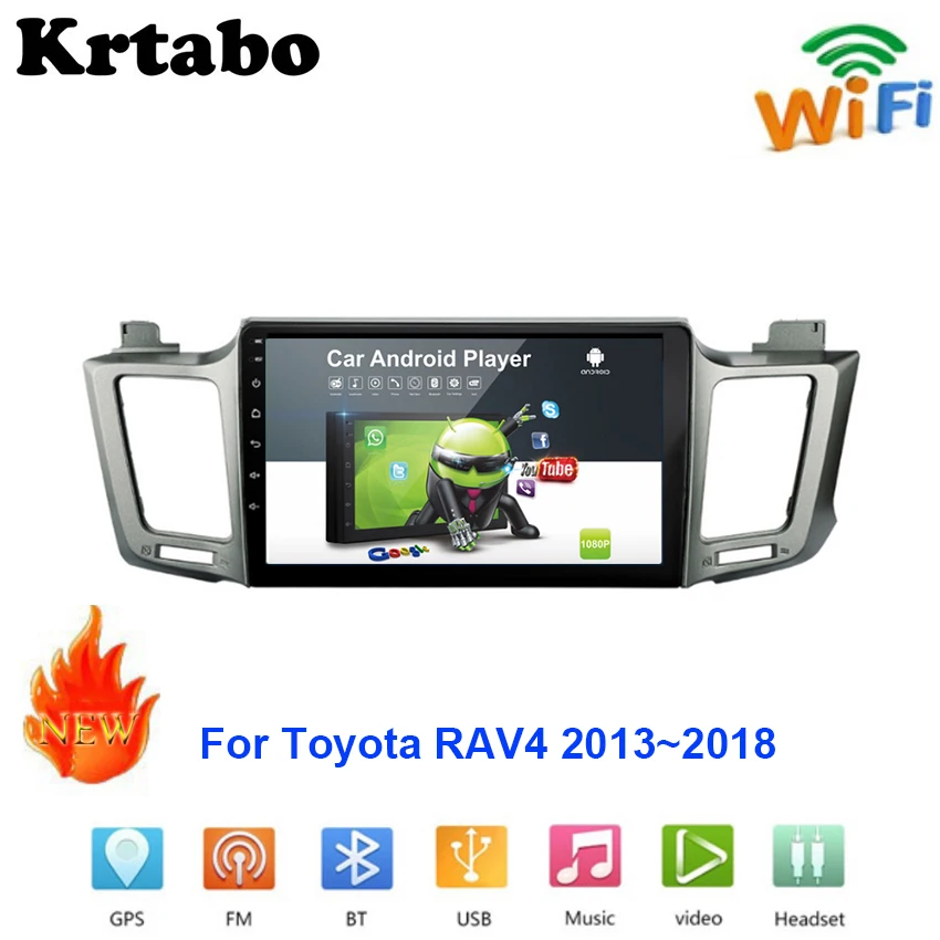 Excellent Car radio Android multimedia player For Toyota RAV4 2013~2018 Bluetooth Car touch screen GPS Navigation Stereo Audio 0