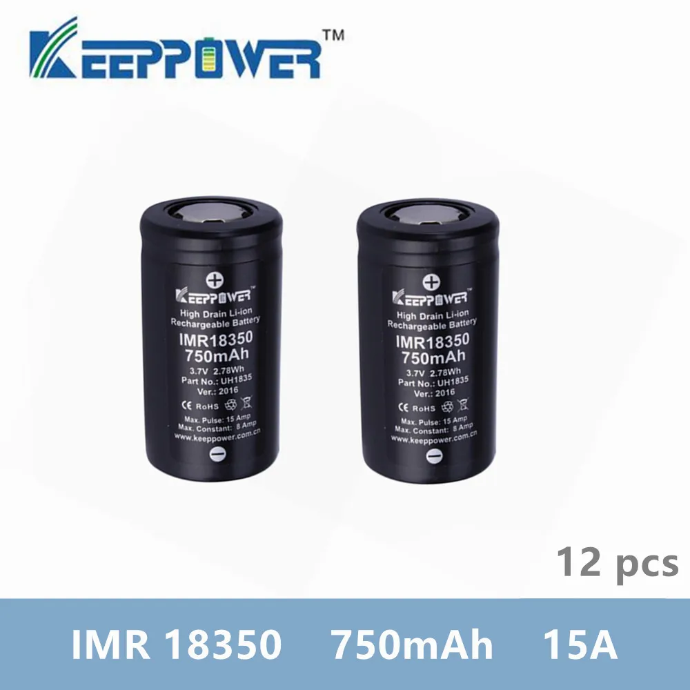 12 шт. KeepPower IMR 18350 Аккумулятор IMR18350 750 мАч 15 А Макс разряд литий-ионный аккумулятор с