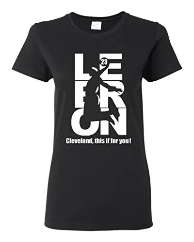 Дамы Это Для Вас Баскетболист Леброн 23 Кливленд Король Sportser Футболка Tee|tee tee|tee