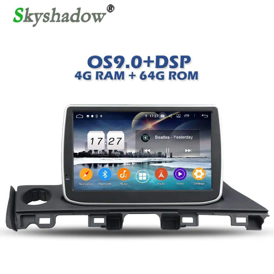Excellent IPS DSP TDA7851 Android 9.0 8Core 4G + 64GB Car DVD Player GPS Map RDS Radio WIFI Bluetooth 4.2 For Mazda 6 Atenza 2016 2017 3