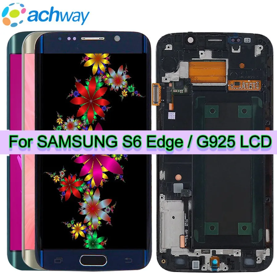 

For Samsung Galaxy S6 Edge LCD Display Touch Screen G925 G925F SM-G925F Digitizer Assembly Replacement For Samsung S6 Edge LCD
