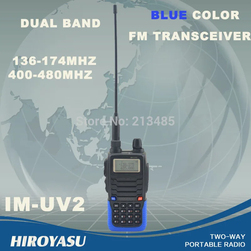 HIROYASU голубой цвет IM-UV2 136-174 МГц & UHF400-480MHz Dual Band 5 Вт/3 Вт 128CH FM 65-108 МГц Портативный двухстороннее радио FM трансивер Walkie Talkie двухстороннее радио