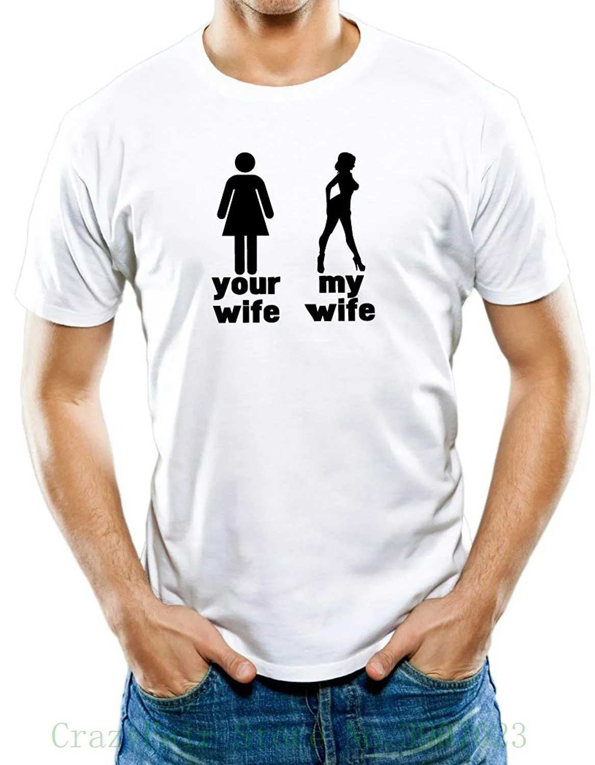 Men's Your Wife My Wife Joke Funny T shirt Streetwear Funny Print
