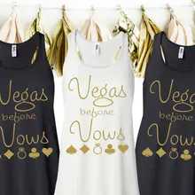 Пользовательские Vegas до обет для свадьбы, невесты, подружки невесты тройники майки девичник футболки Подарки Вечеринка, украшения