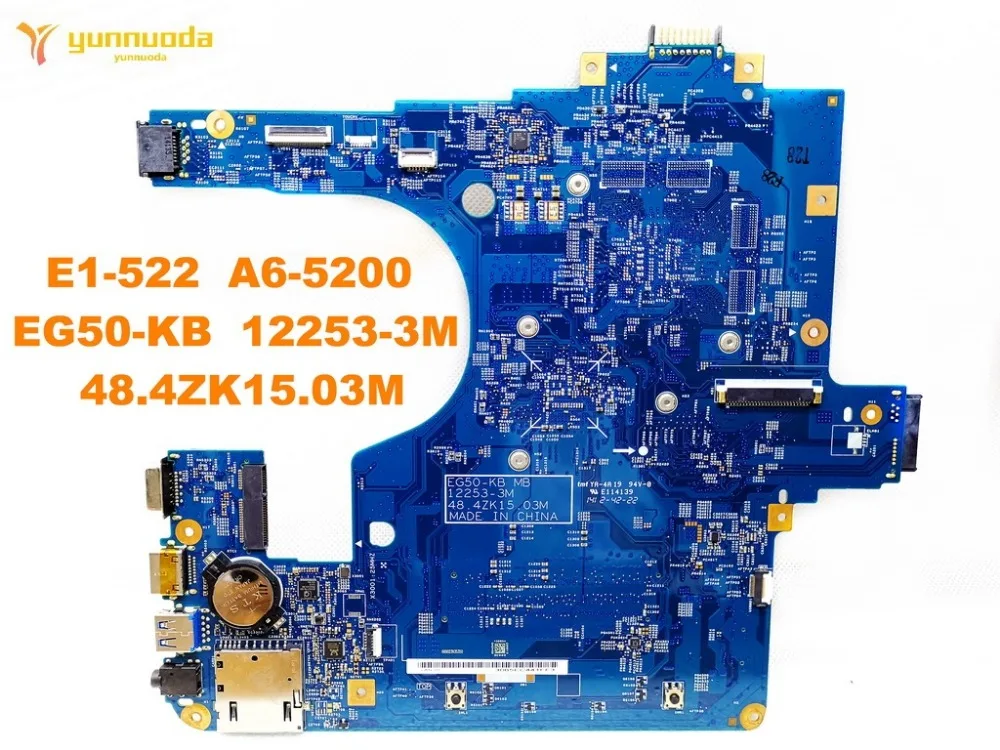 الأصلي لشركة أيسر E1-522 اللوحة المحمول E1-522 A6-5200 EG50-KB 12253-3 M 48.4ZK15.03M اختبار جيد شحن مجاني