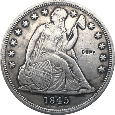 

1845 Seated Liberty Dollar COINS COPY