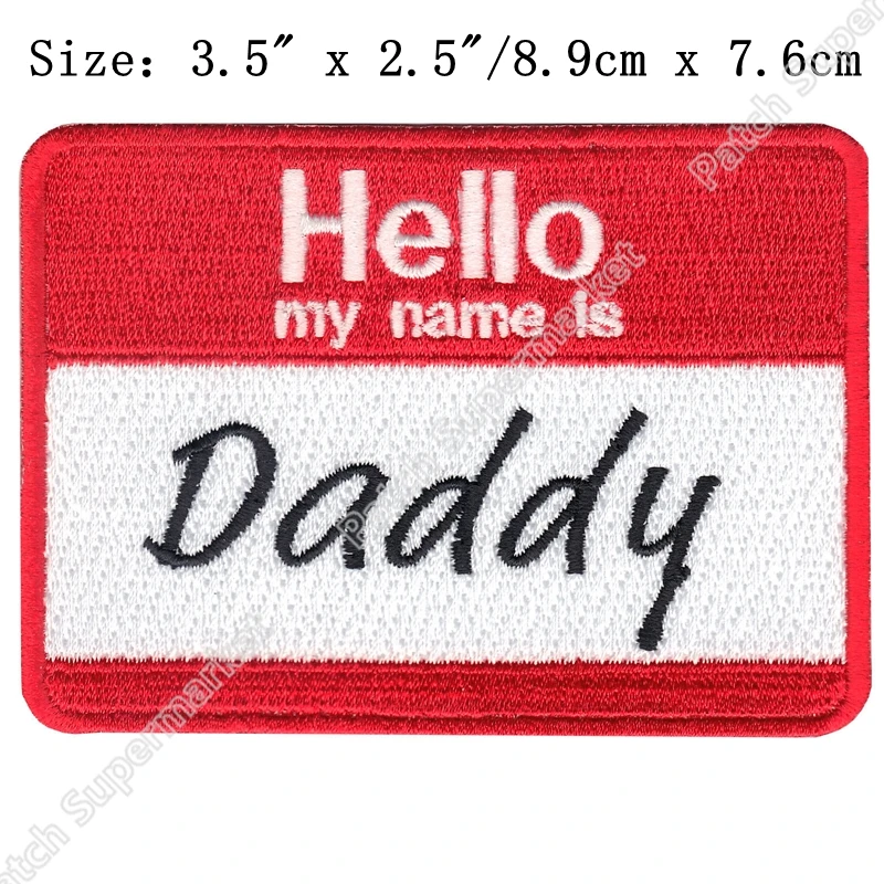 

The Princess Bride Hello my name is Daddy Patches Funny Name tag TV Series Movie Embroidered LOGO Iron On Badge for clothing