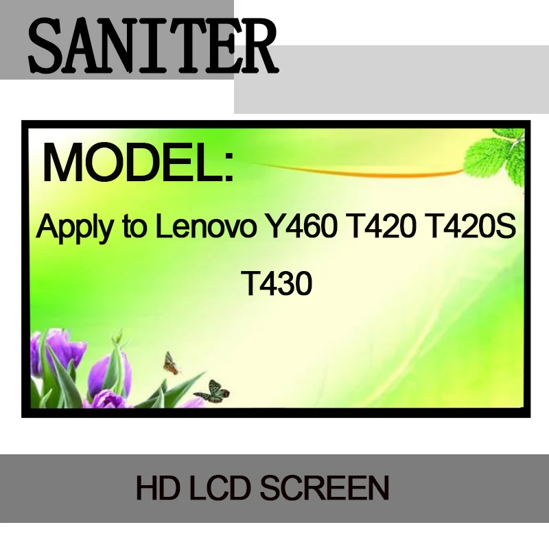 SANITER Apply to Lenovo Y460 T420 T420S T430 1600 * 900 high score screen 14 inch Laptop LCD Screen