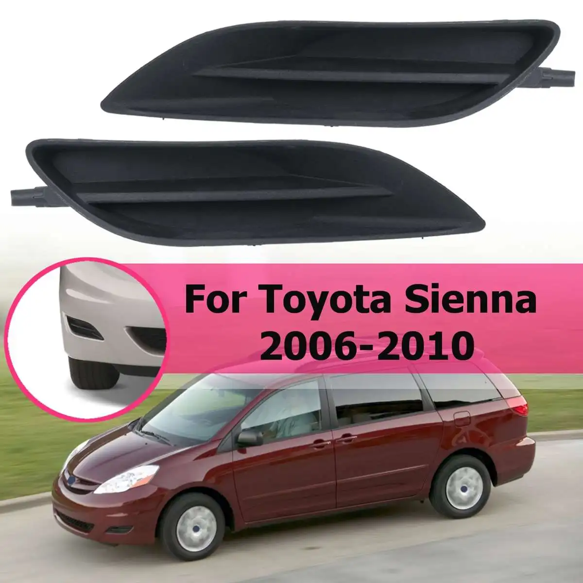 

For Toyota Sienna 2006 2007 2008 2009 2010 1Pair Car Fog Light Cover Frame Trim Driving Lamp TO1088115 Styling Decoration