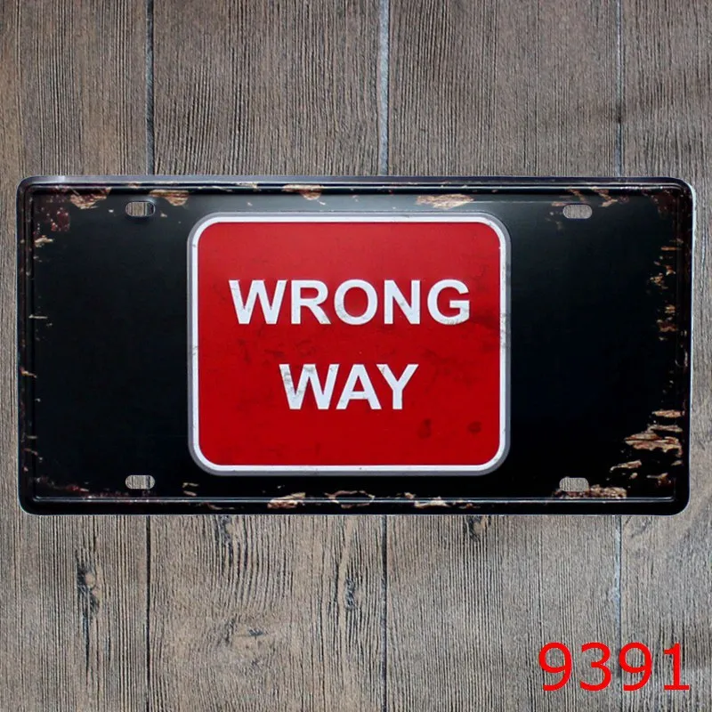 WRONG WAY Iron Painting Vintage Metal Tin Signs Route Car Number License Plate Plaque Poster Bar Club Wall Garage