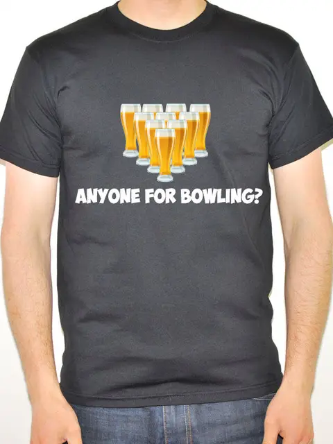 Special Offers ANYONE FOR BOWLING - Ten Pin / Beer / Pints / Fun / Novelty Themed Mens T-Shirt
