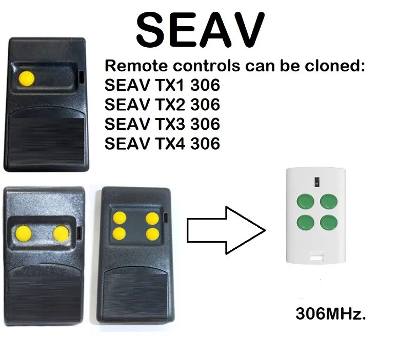 

SEAV TX1 306, TX2, 306, TX3 306, TX4 306 Remote control Duplicator 306MHz