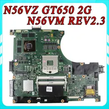 N56VM REV2.3 Motherboard Fit N56VM N56VJ N56VZ N56VB GeForce GT650M 2GB system motherboard 100% Tested