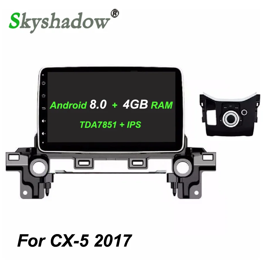 

IPS Android 8.0 8 Core 4GB+32GB Car DVD Player GPS Glonass Map RDS Radio WIFI 4G Bluetooth 4.0 For Mazda ATENZA CX-5 CX5 2017