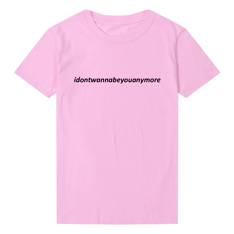 Billie Eilish Футболка женская idontwannabeyoumore черная футболка я не хочу быть вами больше Топ унисекс 90s модные футболки топы - Color: Pink