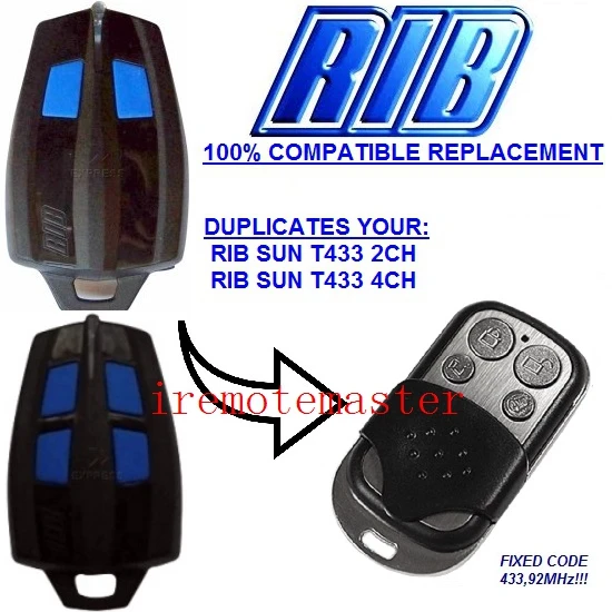 

RIB SUN T433 2CH, RIB SUN T433 4CH replacement remote control duplicator 433,92MHZ FIXED CODE