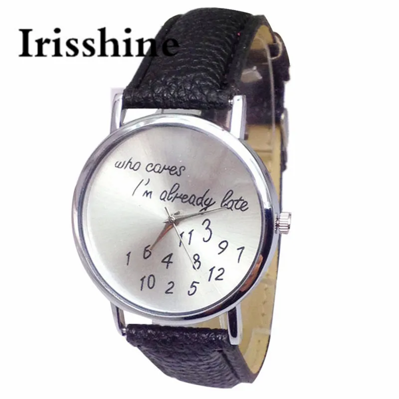 Irisshine i0700 Лидер продаж натуральная женская подарок Мода Забавный Для женщин кожа кварцевые наручные Часы Кто заботится IM уже поздно
