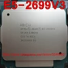 Intel Xeon-CPU E5-2699V3 QS, versión 2,3 GHz, 18 núcleos, 45M, 135W, LGA2011-3, procesador E5-2699 V3, E5, 2699V3, envío gratis, E5, 2699, V3 ► Foto 1/2