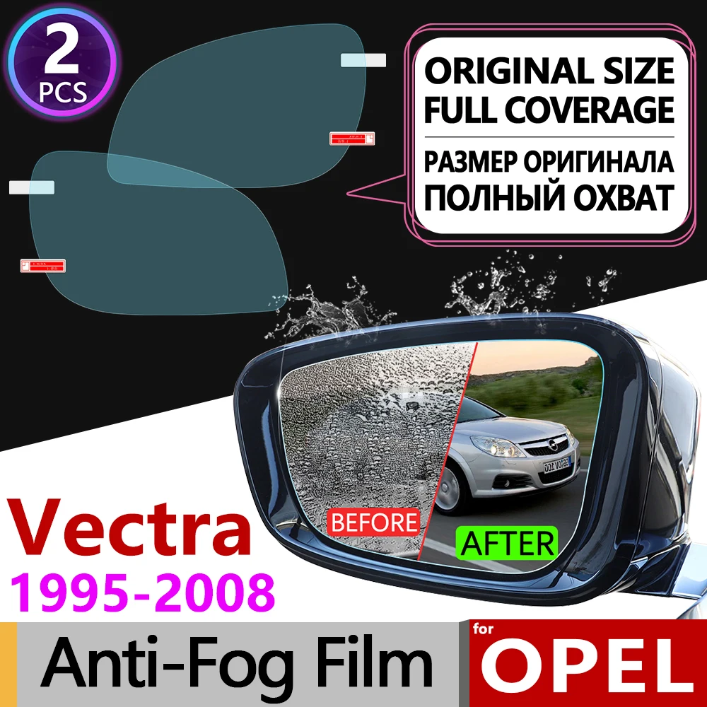 

for Opel Vectra B C 1995~2008 Full Cover Anti Fog Film Rearview Mirror Accessories for Chevrolet Vauxhall Holden 1999 2002 2004