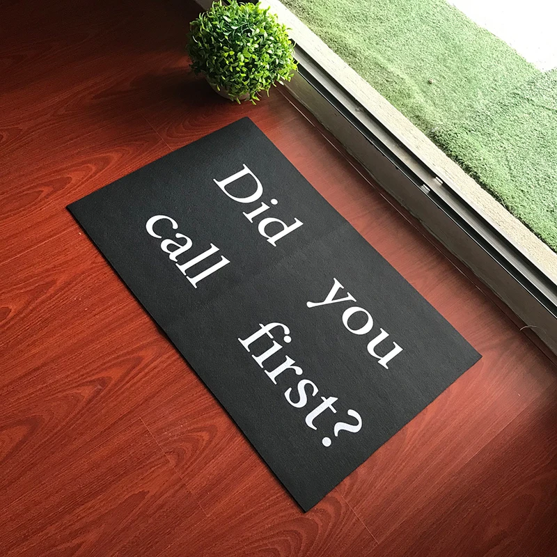 

Entrance Doormat Did You Call First Indoor Outdoor Door Mat In The Hallway Non-Slip Doormat Machine Washable Non-Woven Fabric
