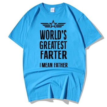 

Men Fashion T Shirt Short Sleeve World's Greatest Farter I Mean Father Cotton Printing Tshirt Homme Fitness Top Summer T-shirt