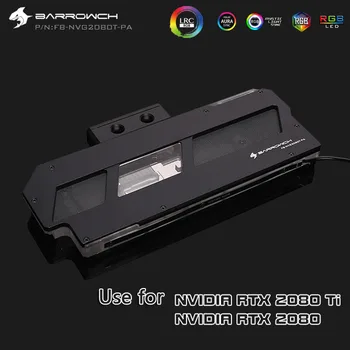 

Barrowch Water Block use for NVIDIA RTX 2080Ti/2080 Founders Edition/Reference Edition/Full Cover GPU Block Support Backplate