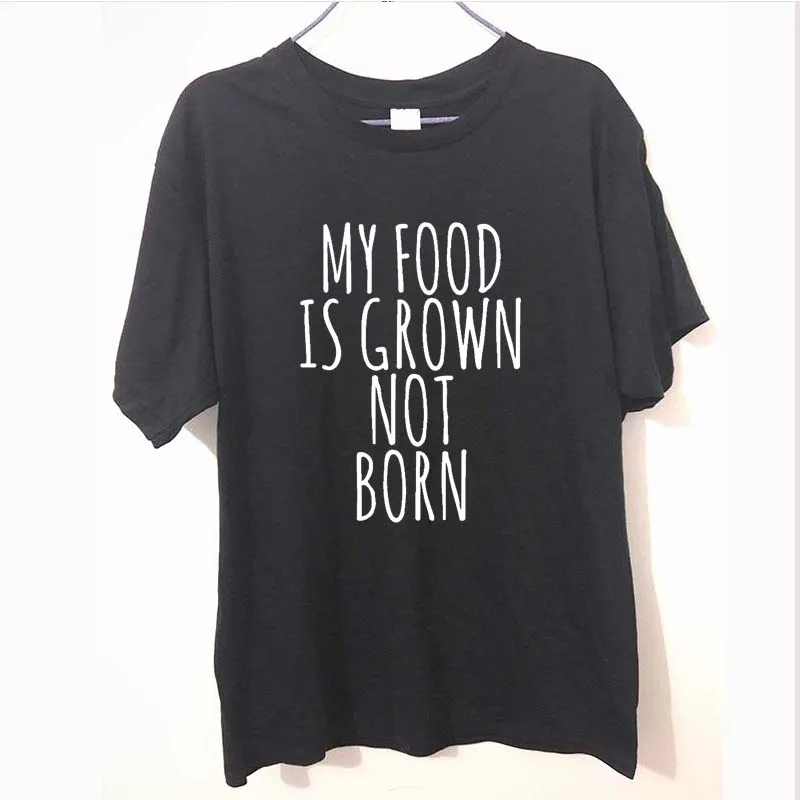 

Summer Style My Food Is Grown Not Born Vegan Vegetarian Animal Rights T-Shirt Fashion Tops Funny Gift Tshirt For Men Tee Shirts