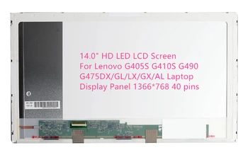 

14.0" HD LED LCD Screen For Lenovo G405S G410S G490 G475DX/GL/LX/GX/AL Laptop Display Panel 1366*768 40 pins