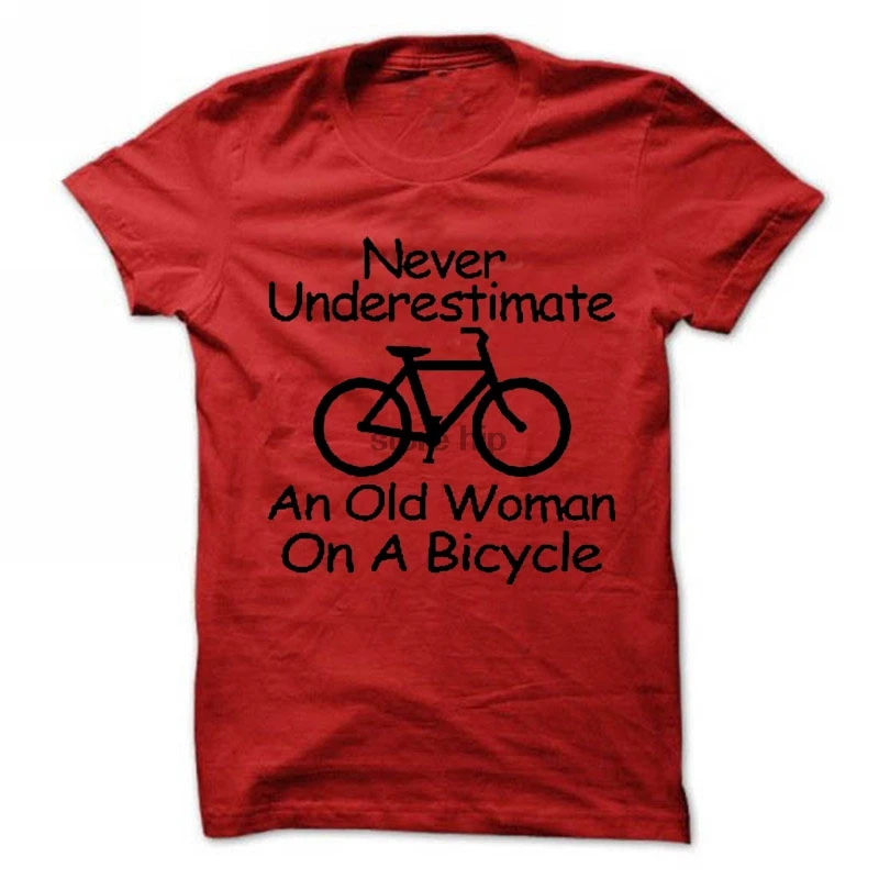 Cycl ing футболка никогда не Underestimate подарки для велосипедиста Bi ke хипстерская