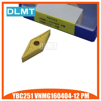 

10PCS YBC251 VNMG160404 PM Turning Tips Tungsten Carbide Inserts VNMG160412 PM CNC Carbide blade Processing: steel