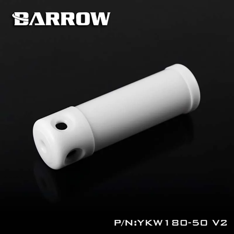 Barrow YKW130-50-V2 YKW180-50-V2 резервуар (диаметр: 50 мм TL:130 мм/180 мм/230 мм) W body cap water cooler tank |