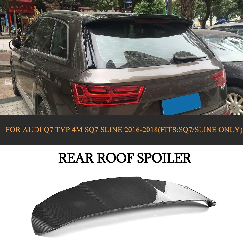

Carbon Fiber Rear Spoiler Window Wing For Audi Q7 SLINE SQ7 SUV 4 Door 2016-2018 ML Style