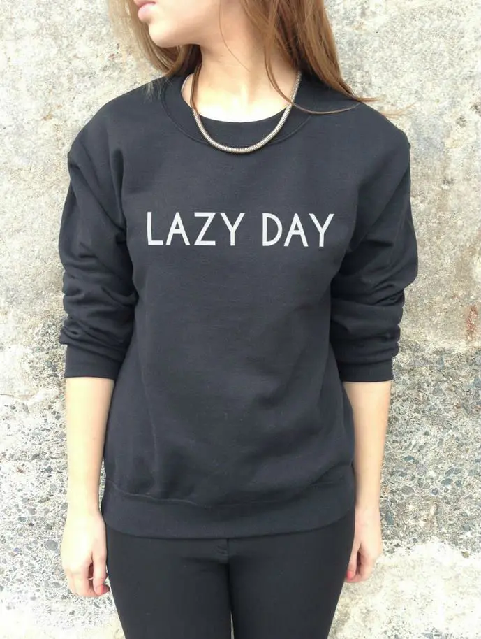 Ленивый день женский с надписью свитер джемпер хлопок Повседневная Толстовка для Леди хипстер Whtie Черный BZ203-20