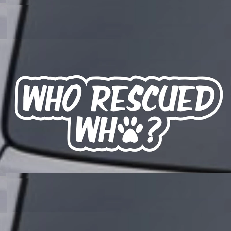 Who Rescued Who? Vinyl Decal Sticker Window Wall Bumper Animal Adopt Dog Cat Paw | Автомобили и мотоциклы