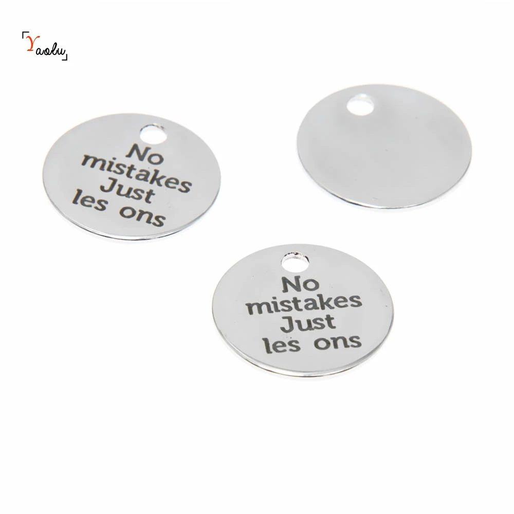 

10pcs/lot Mistake charm No mistake just les ons Stainless steel message Charm pendant 20mm