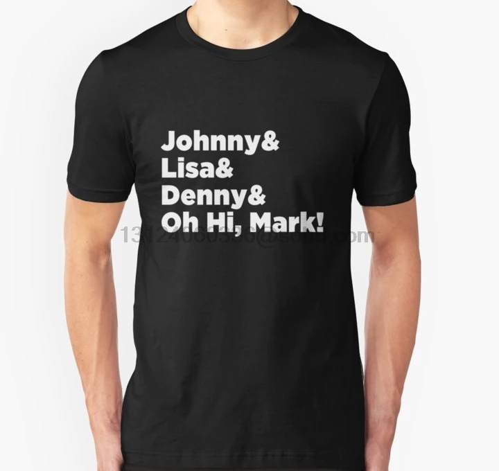 Men tshirt Short sleeve THE ROOM JOHNNY LISA DENNY OH HI MARK T Shirt O neck Women t-shirt | Мужская одежда