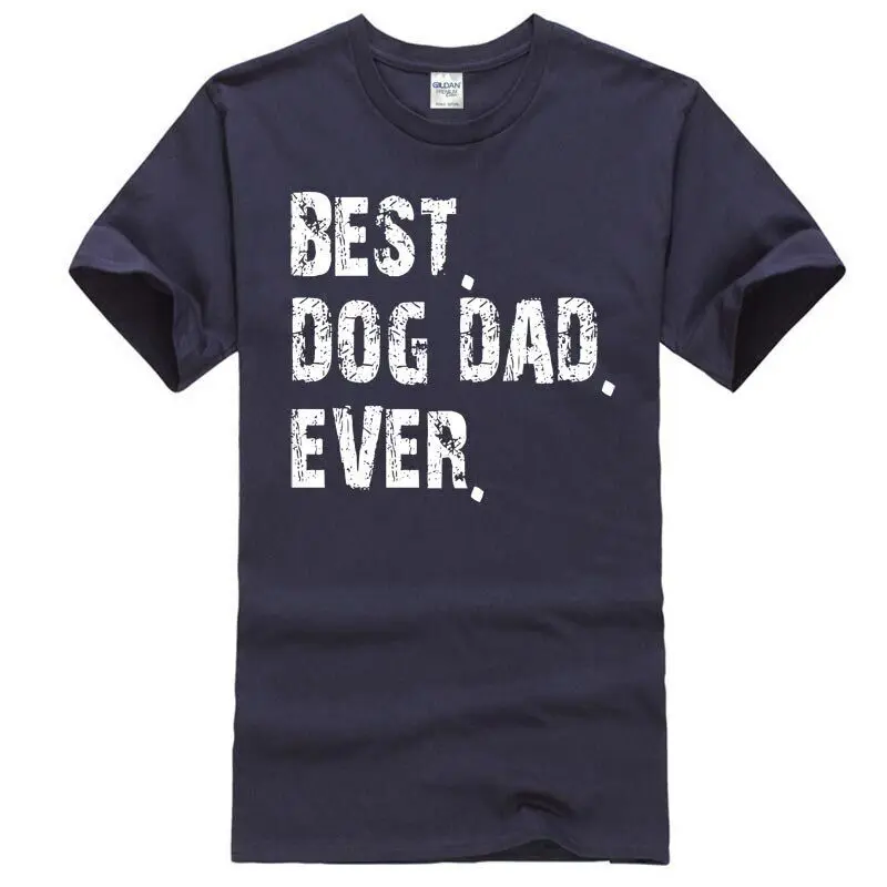 Men S Best Dog Dad Ever Father Day Gif - Popular Tagless Tee T-Shirt T-Shirt Casual Short Sleeve For Men Clothing Men S Best Dog Dad Ever Father Day Gif - Popular Tagless Tee T-Shirt T-Shirt Casual Short Sleeve For Men Clothing