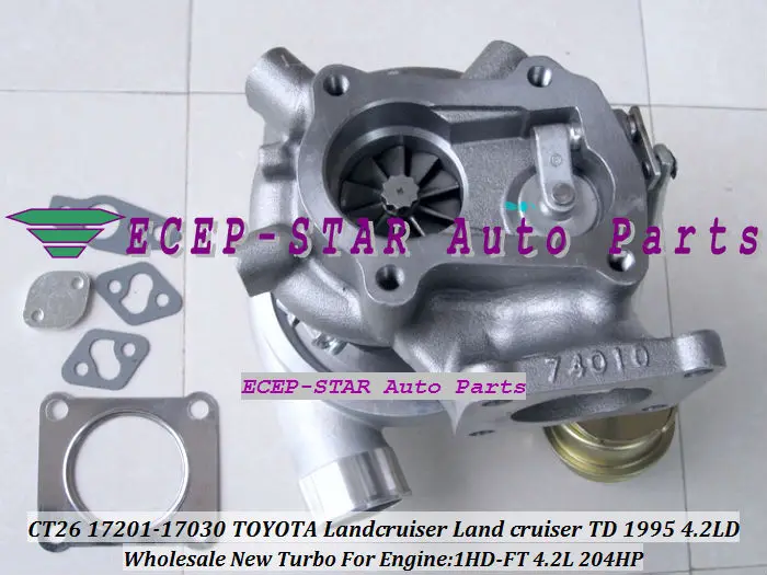 Новая турбина турбо CT26 17201-17030 17030 Турбокомпрессор для TOYOTA Land Cruiser Landcruiser TD 1995 1HD-FT 1HDFT 4.2L 204HP