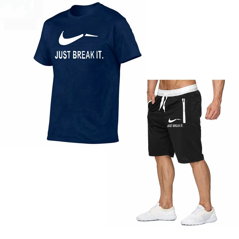 

New Cotton t shirt men O-Neck JUST BREAK IT tops funny Short sleeve tshirt men brand logo Print tee shirt men's t-shirt+Shorts