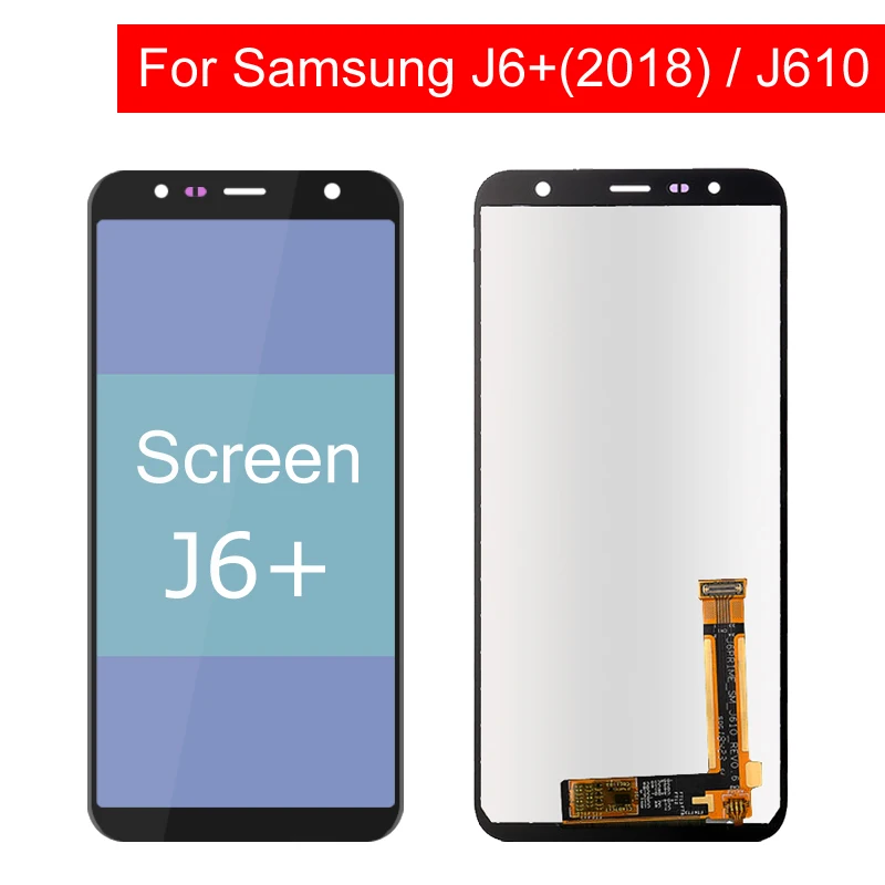 

LCD For Samsung Galaxy J6 Plus J6+ 2018 J610 J610F J610FN Display Touch Screen Digitizer Assembly Repair Parts