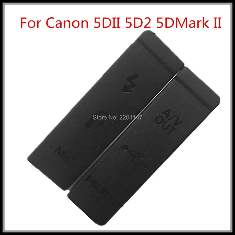 

Original New OEM USB/HDMI DC IN/VIDEO OUT Rubber Door Cover Port Skin Rubber Unit For Canon 5DII 5D2 5D Mark II Digital Camera